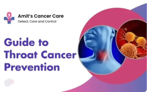 Guide to Throat Cancer prevention