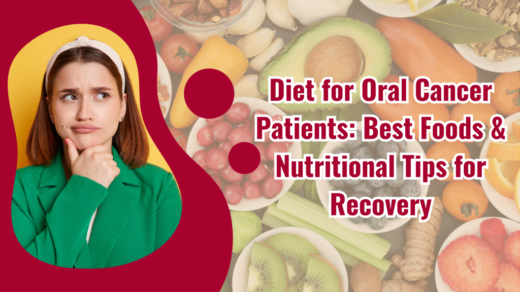 Diet for oral cancer patients