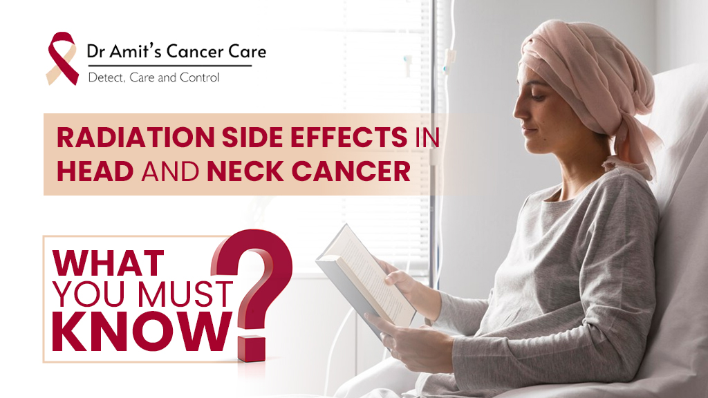 Radiation Side Effects in Head and Neck Cancer: What You Must Know & How to Make It Easier