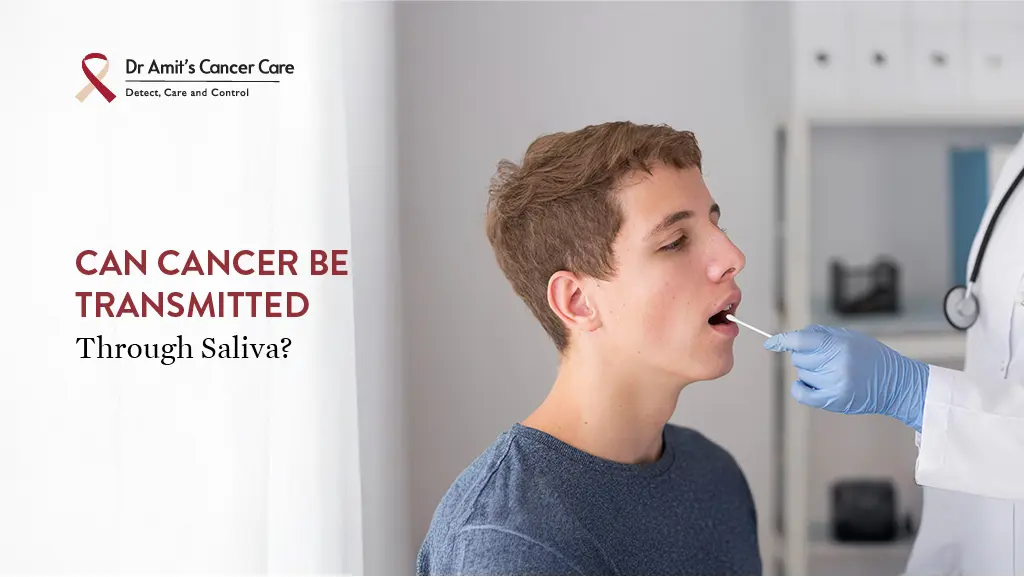 Can Cancer Be Transmitted Through Saliva?