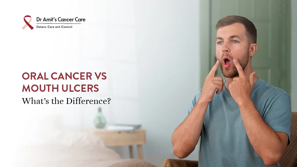 Oral Cancers Vs Mouth Ulcers: What’s the Difference?