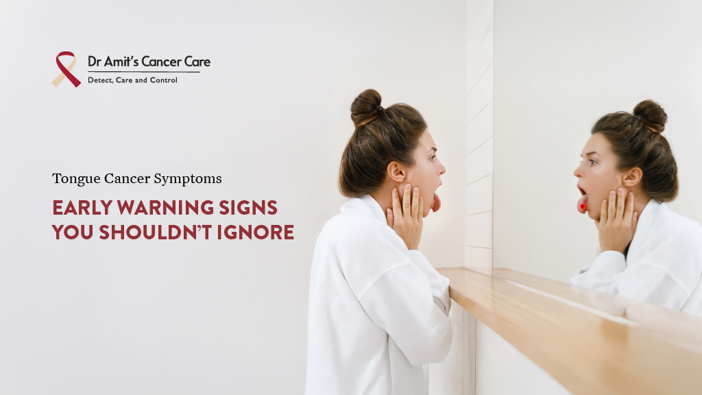 Tongue Cancer Symptoms: Early Warning Signs You Shouldn’t Ignore