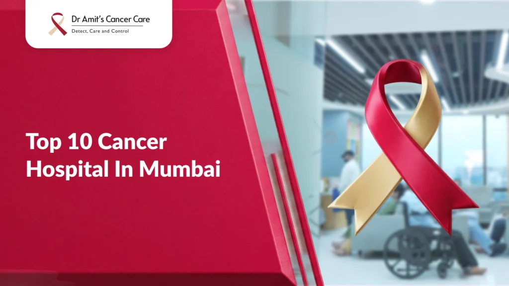 Top 10 cancer hospital in mumbai